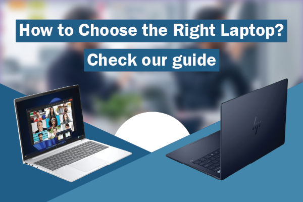 How to Choose the Right Laptop Guide