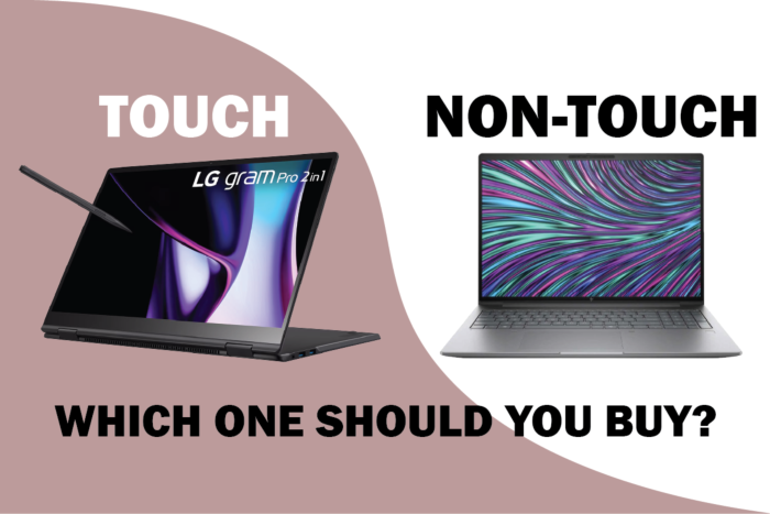 Touch vs Non-Touch Laptops: Which One Should You Buy?
