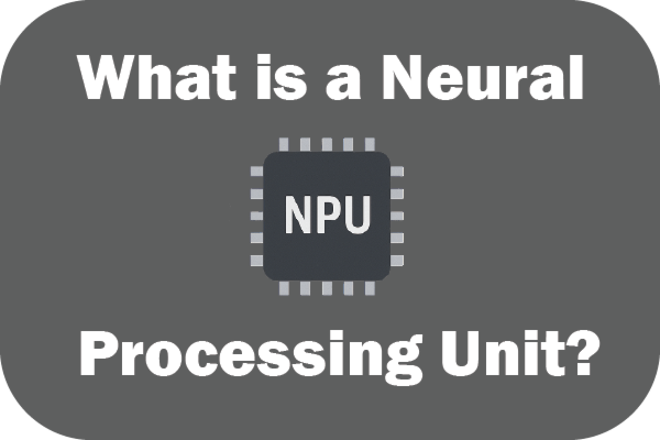 Neural Processing Units in Laptops: Your Guide to AI-Powered Computing