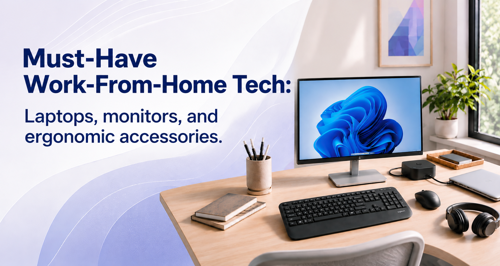 Must-have Work-from-home tech 